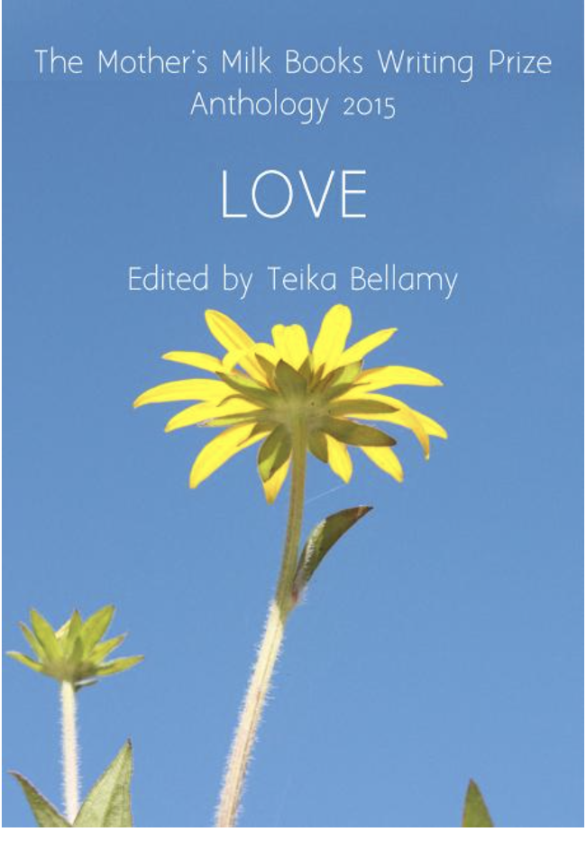 LOVE anthology cover, Mother's Milk Books Writing Prize 2015