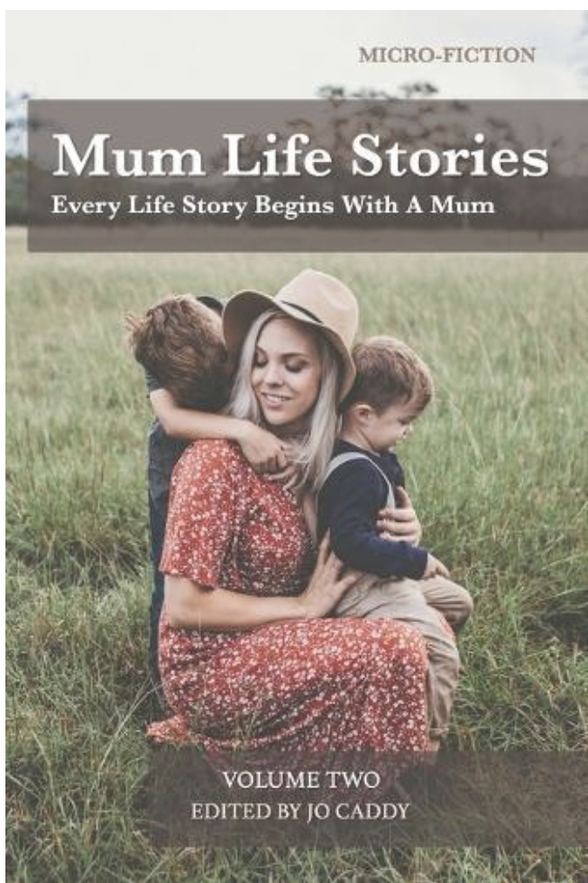 Mum Life Stories micro-fiction anthology cover
