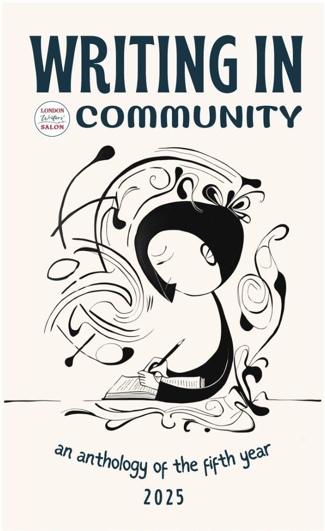 London Writers' Salon Writing in Community 2025 anthology cover